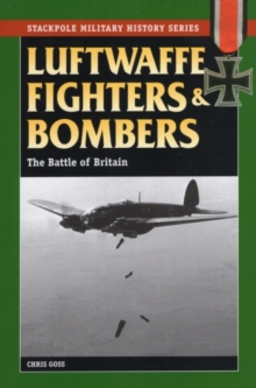 Image of Luftwaffe Fighters and Bombers : The Battle of Britain Paperback / softback