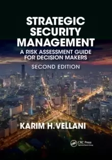 Image of Strategic Security Management : A Risk Assessment Guide for Decision Makers, Second Edition