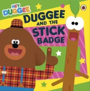 Image of Duggee and the stick badge - Lauren Holowaty - Paperback - Used