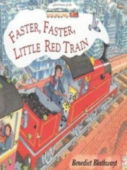 Image of Faster Faster Little Red Train by Benedict Blathwayt Paperback