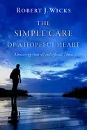 Image of simple care of a hopeful heart mentoring yourself in difficult times