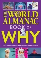 Image of world almanac book of why explanations for absolutely everything
