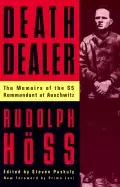 Image of death dealer the memoirs of the ss kommandant at auschwitz