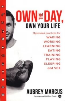 Image of Own the day own your life by Aubrey Marcus