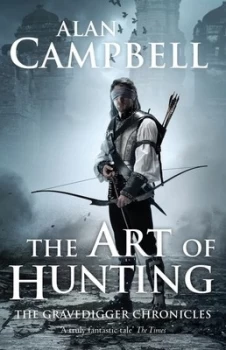 Image of The Art of Hunting by Alan Campbell Paperback