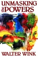 Image of unmasking the powers the invisible forces that determine human existence