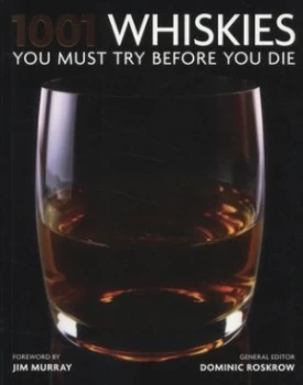 Image of 1001 Whiskies You Must Try before You Die by Dominic Roskrow Paperback