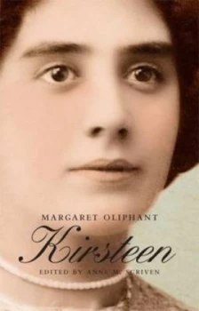 Image of Kirsteen by Oliphant and Anne M Scriven and Association for Scottish Literary Studies Hardback