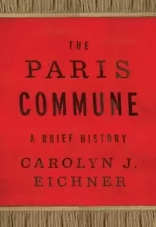 Image of The Paris Commune : A Brief History