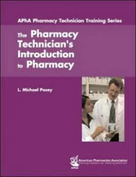 Image of The Pharmacy Technicians Introduction to Pharmacy by L. Michael Posey Paperback