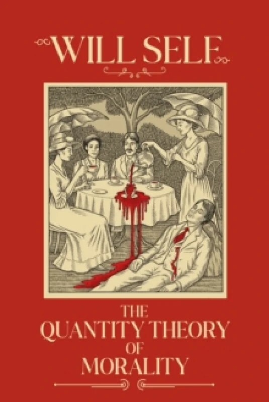 Image of The Quantity Theory of Morality : A blistering state-of-the-nation novel from the Booker Prize-shortlisted author Hardback