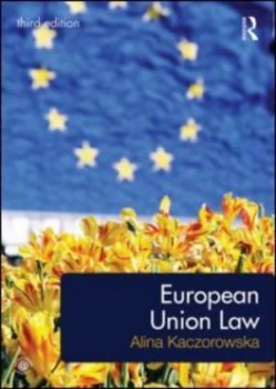 Image of European Union Law by Alina Kaczorowska-Ireland Book