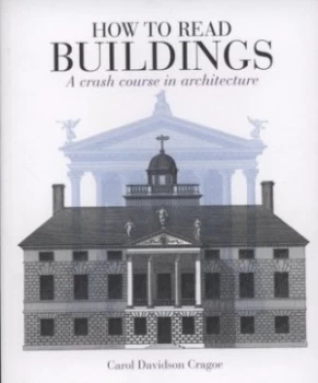 Image of How to Read Buildings by Carol Davidson Cragoe Paperback