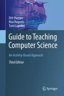 Image of Guide to Teaching Computer Science : An Activity-Based Approach