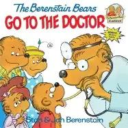 Image of berenstain bears go to the doctor