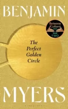 Image of The Perfect Golden Circle : Selected for BBC 2 Between the Covers Book Club 2022