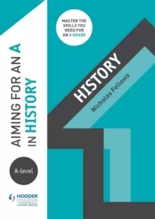 Image of Aiming for an A in A-level History