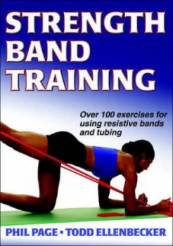 Image of Strength Band Training by Phillip Page and Todd S Ellenbecker Paperback