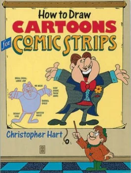 Image of How to Draw Cartoons for Comic Strips by Christopher Hart Paperback