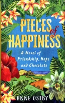 Image of Pieces of Happiness by Anne Ostby Hardback