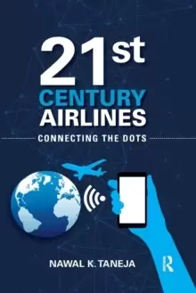 Image of 21st Century Airlines : Connecting the Dots