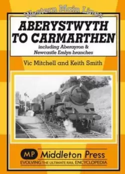 Image of Aberystwyth to Carmarthen by Vic Mitchell|Keith Smith