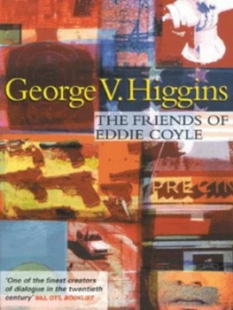 Image of The Friends of Eddie Coyle by George V Higgins Paperback
