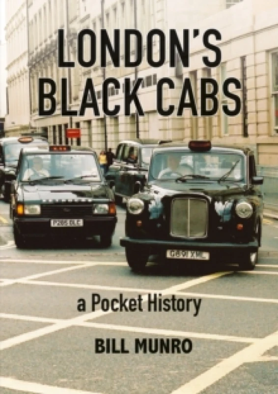 Image of London's Black Cabs. Paperback. By Bill Munro Books