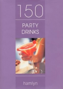 Image of 150 Party Drinks Paperback