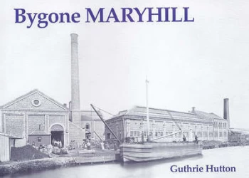Image of Bygone Maryhill by Guthrie Hutton Paperback