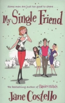 Image of My Single Friend by Jane Costello Paperback