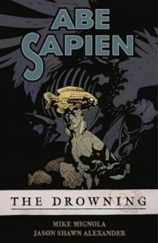 Image of Abe Sapien. the Drowning by Dark Horse Paperback