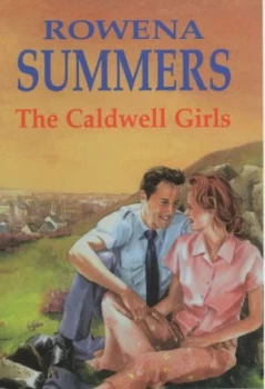 Image of The Caldwell Girls by Rowena Summers Hardback