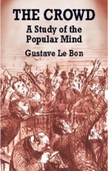 Image of The Crowd by Gustave Le Bon Hardback