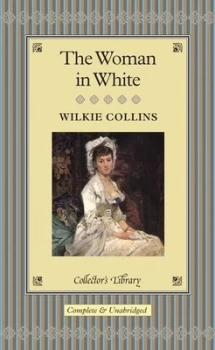 Image of The Woman in White by Wilkie Collins Hardback