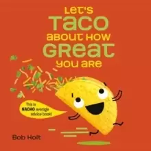 Image of Let's Taco About How Great You Are