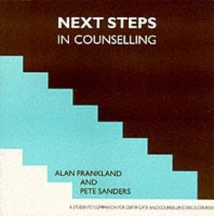 Image of Next Steps in Counselling by Alan Frankland and Pete Sanders Paperback