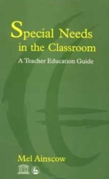 Image of Special Needs in the Classroom by Mel Ainscow Paperback