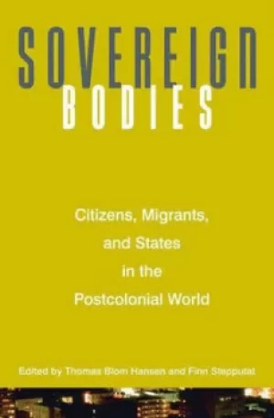 Image of Sovereign bodies by Thomas Blom Hansen