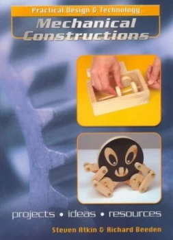 Image of Mechanical Constructions by Steven Atkin and Richard Beeden Paperback