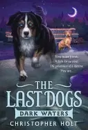 Image of last dogs dark waters