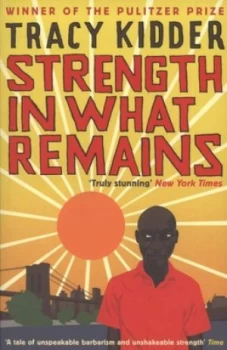 Image of Strength in What Remains by Tracy Kidder Book
