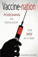 Image of vaccine nation poisoning the population one shot at a time