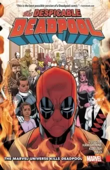 Image of Despicable Deadpool Vol. 3: The Marvel Universe Kills Deadpool