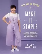Image of tilly and the buttons make it simple easy speedy sewing projects to stitch