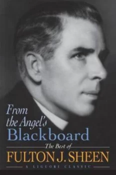 Image of From the Angels p Blackboard by Fulton J Sheen Paperback