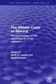 Image of The Hidden Costs of Reward New Perspectives on the Psychology of Human Motivation