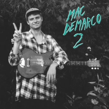 image of MAC DEMARCO - Mac DeMarco 2 CD