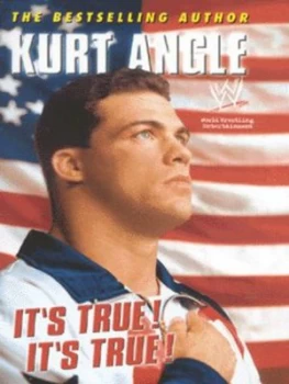 Image of Its True Its True by Kurt Angle Paperback