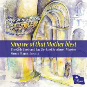 Image of Sing We of That Mother Blest by The Girls Choir of Southwell Minster CD Album